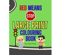 Red Means Stop Large Colouring Book