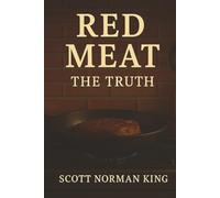 RED MEAT THE TRUTH