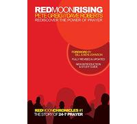 Red Moon Rising: Rediscover the Power of Prayer