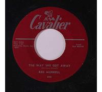 RED MURRELL - the way she got away / nobody but you 45 rpm single