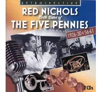 Red Nichols : Both Sides of the Five Pennies.