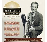 Red Nichols & the Five Pennies - The Red Nichols Collection 1926-32