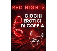 Red Nights Giochi Erotici di Coppia: Regalo di San Valentino per Lui e Lei