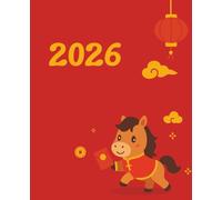 Red Notebook 2026: Year of the Horse, Cute Journal: Celebrate the Lunar New Year with Fun, Festive, and Inspirational Notes - Perfect for School, Work, or Daily Journaling