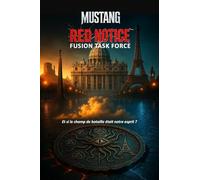 RED NOTICE: Fusion Task Force (Les Architectes du Réel)