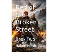 Red of the Broken Street: Book Two (THE RUNE-HUNTER OF GLENMORIA)