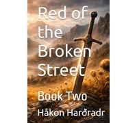 Red of the Broken Street: Book Two (THE RUNE-HUNTER OF GLENMORIA)