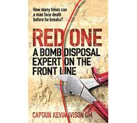 Red One: The bestselling true story of a bomb disposal expert on the front line in Iraq