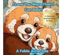 Red Panda Bear, I Love You More Than I Can Bear (Boys)