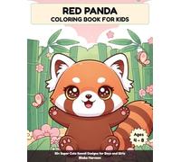 Red Panda Coloring Book for Kids: 50+ Super Cute Kawaii Designs for Boys and Girls