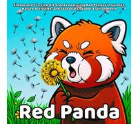 Red Panda Coloring Book: Simple and Fun Line Art Scenes Featuring Red Pandas in Forests, Nature Activities, and Seasonal Outdoor Environments