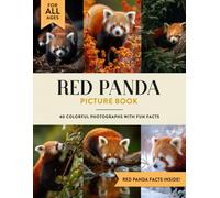 Red Panda Picture Book: Learn All About Red Pandas with Fun Photos and Red Panda Facts for Kids & Adults
