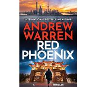 Red Phoenix: A thrilling read of corruption, danger and revenge by Andrew Warren (A Thomas Caine Thriller, 2)