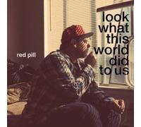 Red Pill Look at What This World Did to Us (Vinyl) 12" Album (Importación USA)