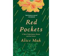 Red Pockets: A Tale of Inheritance, Ghosts and the Future