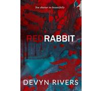 Red Rabbit: You Shatter So Beautifully: 1 (Red Rabbit Series)