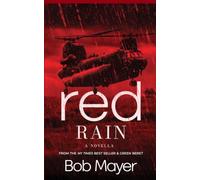 Red Rain: A Novella of War, Friendship and Loss: A Prequel Novella to the Liz Danger Series
