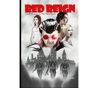 Red Reign: Lord Dracula vs The Third Reich (Dracula and the Burr Martin Monster-verse - an independent series)