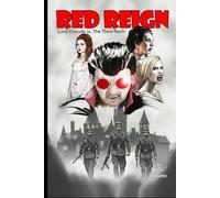 Red Reign: Lord Dracula vs The Third Reich (Last Days of Dracula - an independent series)