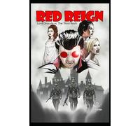 Red Reign: Lord Dracula vs The Third Reich (Last Days of Dracula - an independent series)