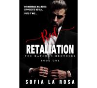 Red Retaliation: A Dark Mafia, Enemies to Lovers Forced Marriage Romance (The Bateman Brothers)