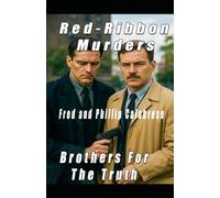 Red-Ribbon Murders: Brothers join together to solve this case (Brothers For The Truth)