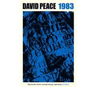 Red Riding. Nineteen Eighty Three: 'Unforgettable' Sunday Times Best Novels of the 21st Century (The Red Riding Series)