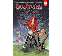 Red Riding: Rise of the Alpha Huntress (John Carpenter Presents Storm Kids)