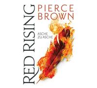 Red Rising - Asche zu Asche: 4