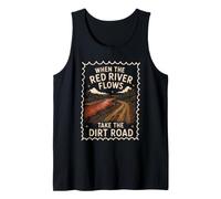 Red River Flows Take The Dirt Road Humor Adulto Camiseta sin Mangas