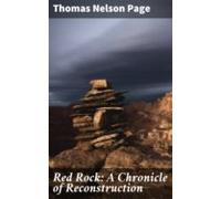 Red Rock: A Chronicle Of Reconstruction (ebook)