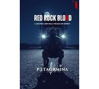 RED ROCK BLOOD: Il Secondo libro della Trilogia dei Deserti (Trilogia dei Deserti - Saga dei 4 Elementi)