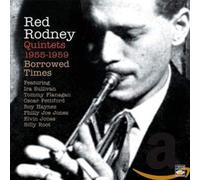 Red Rodney - Quintets 1955-1959 - Borrowed Times (2 CDs)