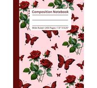 Red Rose & Butterfly Composition Notebook: Wide Ruled | 200 Pages | 7.5 x 9.25 in | Perfect for School, Journaling, or Daily Notes | Romantic Floral Butterfly Wide Ruled Notebook