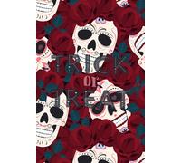 Red Roses Day of the Dead Sugar Skull Notebook: Lined Journal with Colorful Skull Cover | 100 Pages, 6x9 | Perfect Gift Notes for Halloween, Fall, and Everyday Writing