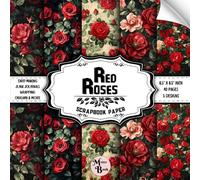 Red Roses Scrapbook Paper: Double Sided Sheets | Floral Designs for Collage, Journaling, Card Making, Origami, and Various DIY Craft Projects | 8.5" x 8.5" (21.59 x 21.59 cm)