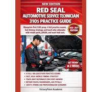 RED SEAL AUTOMOTIVE SERVICE TECHNICIAN 310S PRACTICE GUIDE: 310S PREP: 4 FULL PRACTICE EXAMS, FAST TIMING STRATEGY, AND TEACH-WHY RATIONALES WITH RETAKE PACKS, PITFALLS, AND EXAM LOOK-OUTS.