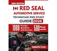 Red Seal Automotive Service Technician 310S Study Guide 2026: Exam preparation with 1000 Practice Questions, and Diagnostic Techniques