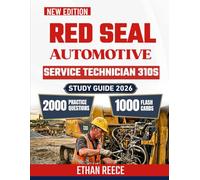 Red seal Automotive Service Technician 310S Study Guide 2026: Exam preparation with practice tests, diagnostics, Electrical Systems, and trade certification Success