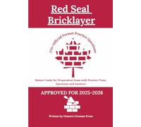 Red Seal Bricklayer: Master Guide for the Preparation Exam with Practice Tests, Questions and Answers (Red Seal Certification Pro: Your Path to Success)