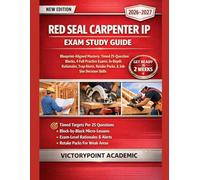 RED SEAL CARPENTER IP EXAM STUDY GUIDE: BLUEPRINT-ALIGNED MASTERY: TIMED 25-Q BLOCKS, 4 FULL PRACTICE EXAMS, DEEP RATIONALES, TRAP ALERTS, RETAKE PACKS, AND JOB-SITE DECISION SKILLS