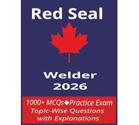 Red Seal Exam Prep Guide Welder 2026
