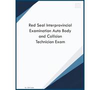 Red Seal Interprovincial Examination Auto Body and Collision Technician Exam