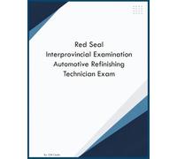 Red Seal Interprovincial Examination Automotive Refinishing Technician Exam