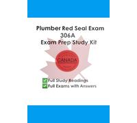 Red Seal Plumber Exam 306A Exam Study Guide: Plumber Exam Preparation