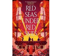 Red Seas Under Red Skies (Gentleman Bastard Sequence, 2)
