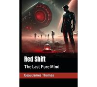 Red Shift: The Last Pure Mind