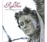 Red Shoes - Ring Around The Land [Import]
