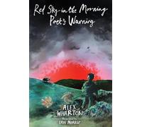 Red Sky in the Morning, Poet's Warning: 2