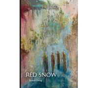 Red Snow: A Son's Exploration of His Parents' Holocaust Experiences: 194 (VIA Folios)